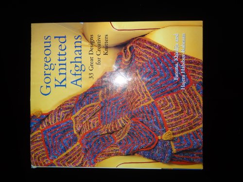 Stock image for Gorgeous Knitted Afghans : 33 Great Designs for Creative Knitters for sale by Better World Books
