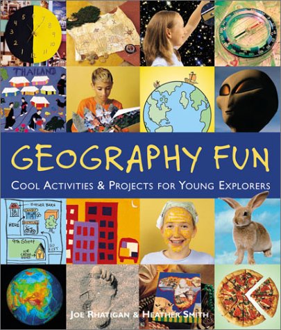 Stock image for Geography Fun : Cool Activities and Projects for Young Explorers for sale by Better World Books: West