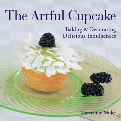 Imagen de archivo de The Artful Cupcake: Baking & Decorating Delicious Indulgences a la venta por Wonder Book