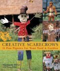 9781579905019: Creative Scarecrows: 35 Fun Figures for Your Yard and Garden