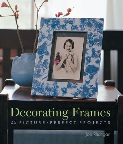 Beispielbild fr Decorating Frames: 45 Picture-perfect Projects zum Verkauf von WorldofBooks