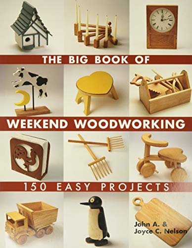Beispielbild fr Big Book of Weekend Woodworking: 150 Easy Projects (Big Book of . Series) zum Verkauf von WorldofBooks
