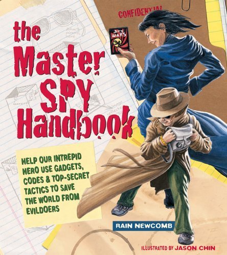 Beispielbild fr The Master Spy Handbook : Help Our Intrepid Hero Use Gadgets, Codes and Top-Secret Tactics to Save the World from Evildoers zum Verkauf von Better World Books