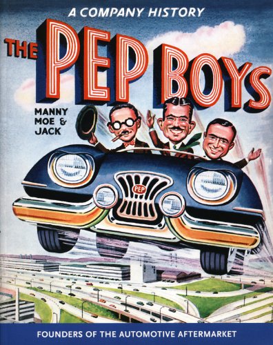 Stock image for The Pep Boys Company History Book: Manyy, Joe and Jack for sale by Jackson Street Booksellers