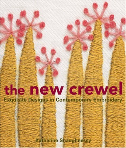 9781579906801: The New Crewel: Exquisite Designs In Contemporary Embroidery