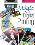 Imagen de archivo de The Joy of Digital Photography: Printing (Lark Photography Book (Paperback)) (A Lark Photography Book) a la venta por WorldofBooks