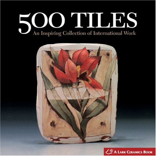 Stock image for 500 Tiles : An Inspiring Collection of International Work for sale by Better World Books