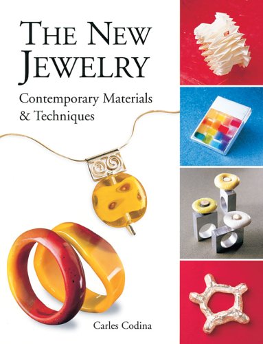 Beispielbild fr The New Jewelry: Contemporary Materials & Techniques (Arts and Crafts (Lark Books)) zum Verkauf von HPB-Movies