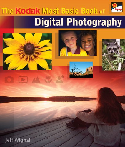 Stock image for The KODAK Most Basic Book of Digital Photography (A Lark Photography Book) for sale by SecondSale