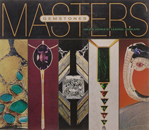 Masters: Gemstones: Major Works by Leading Jewelers