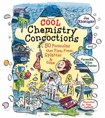 Stock image for Cool Chemistry Concoctions: 50 Formulas that Fizz, Foam, Splatter & Ooze for sale by SecondSale