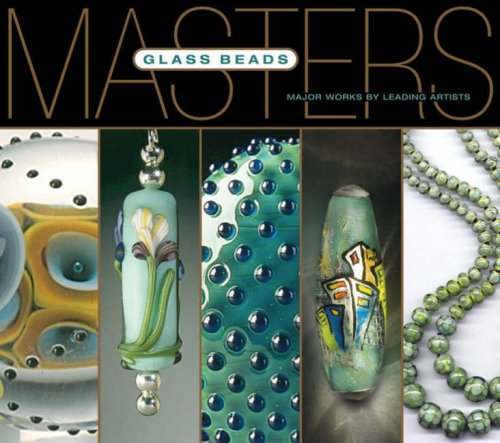 Stock image for Masters Glass Beads Major Works by Leading Artists for sale by Librakons Rare Books and Collectibles