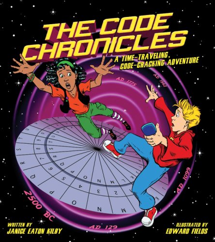 Stock image for The Code Chronicles: A Time-Traveling, Code-Cracking Adventure for sale by Book Lover's Warehouse