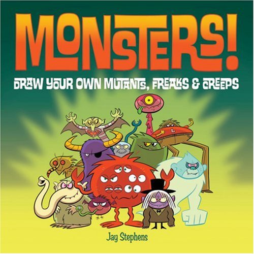 9781579909352: Monsters!: Draw Your Own Mutants, Freaks & Creeps