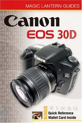 Stock image for Magic Lantern Guides: Canon EOS 30D for sale by Ergodebooks