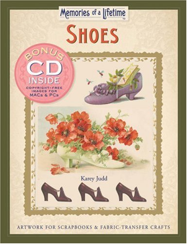 Stock image for Memories of a Lifetime: Shoes: Artwork for Scrapbooks & Fabric-Transfer Crafts (Memories of a Lifetime) W/CD for sale by cornacres