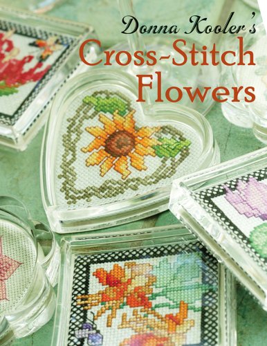 Imagen de archivo de Donna Kooler's Cross-Stitch Flowers a la venta por SecondSale
