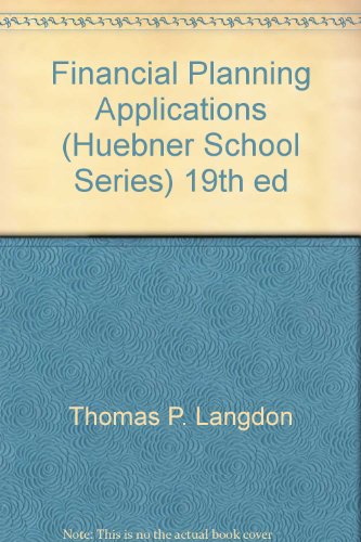 Financial Planning Applications (Huebner School Series) 19th ed