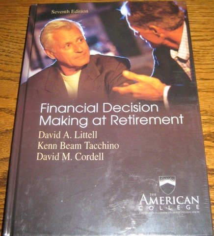 Imagen de archivo de Financial Decision Making At Retirement (Huebner School Hardcover Book Series) a la venta por HPB-Red