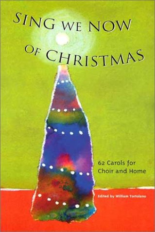 9781579990602: Sing We Now of Christmas: 62 Carols for Choir and Home