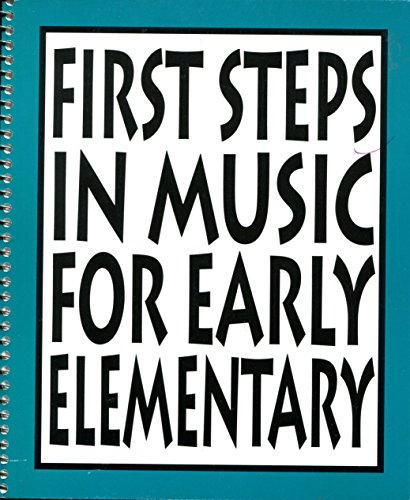 9781579990749: First Steps in Music for Early Elementary: The Curriculum