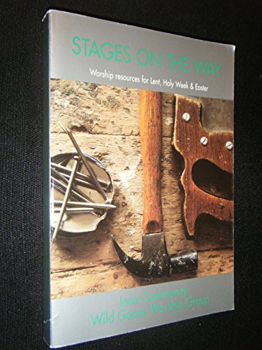 Beispielbild fr Stages on the Way: Iona Community Wild Goose Worship Group zum Verkauf von ThriftBooks-Phoenix