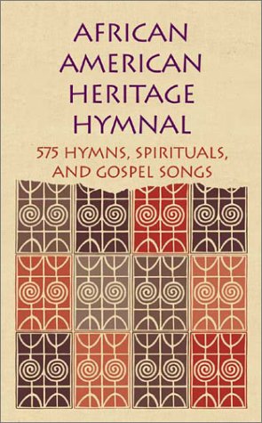 African American Heritage Hymnal: 575 Hymns, Spirituals, and Gospel Songs (9781579991227) by DeloresCarpenter