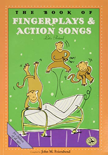 Imagen de archivo de The Book of Finger Plays Action Songs (First Steps in Music series) a la venta por Off The Shelf