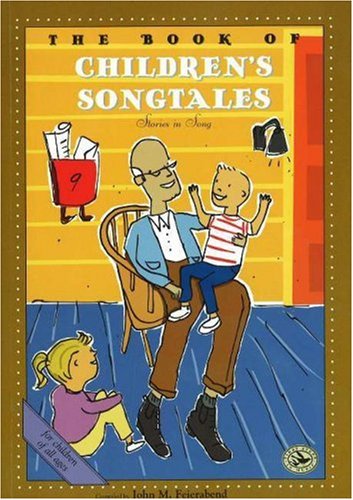 Imagen de archivo de The Book of Children's Song Tales (First Steps in Music series) a la venta por SecondSale