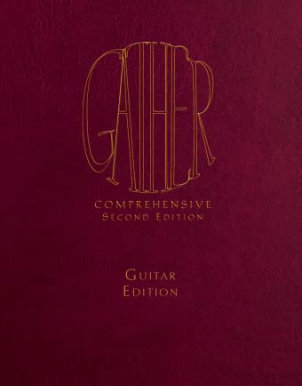 Beispielbild fr Gather Comprehensive Second Edition - Guitar Edition: Volume 2 (351-635) zum Verkauf von Half Price Books Inc.