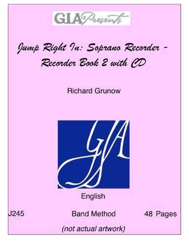 9781579994198: Jump Right In: Soprano Recorder - Recorder Book 2 with CD--Grunow, Richard-