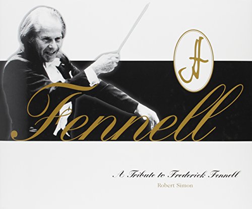 Fennell: A Tribute To Frederick Fennell/G6532 (9781579994723) by Robert Simon
