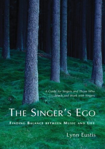 Stock image for THE SINGER'S EGO: Finding Balance between Music and Life for sale by Autumn Leaves
