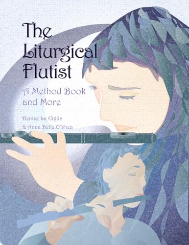 The Liturgical Flutist: A Method Book and More (w/CD)