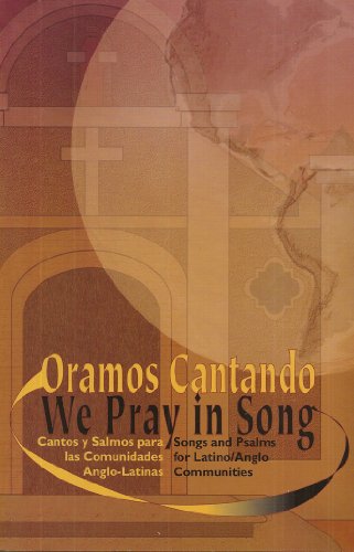 Stock image for Oramos Cantando / We Pray in Song for sale by ThriftBooks-Dallas
