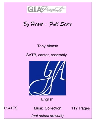 Beispielbild fr By Heart - Full Score--Alonso, Tony-SATB, cantor, assembly zum Verkauf von HPB-Diamond