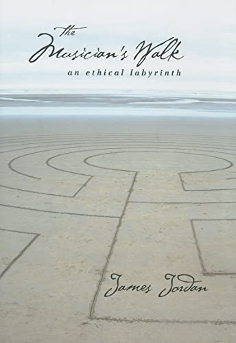 Stock image for The Musician's Walk: An Ethical Labyrinth for sale by Gulf Coast Books