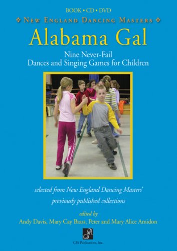 Stock image for Alabama Gal: Nine No-Fail Dances and Singing Games for Children(BK,CD,DVD)/G7942 for sale by GF Books, Inc.