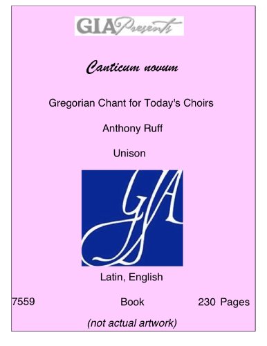 Beispielbild fr Canticum Novum: Gregorian Chant for Today's Choirs zum Verkauf von ThriftBooks-Dallas