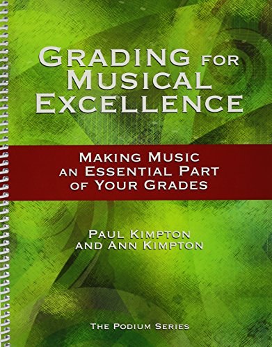 Beispielbild fr Grading for Musical Excellence: Making Music an Essential Part of Your Grades (Podium) zum Verkauf von BooksRun