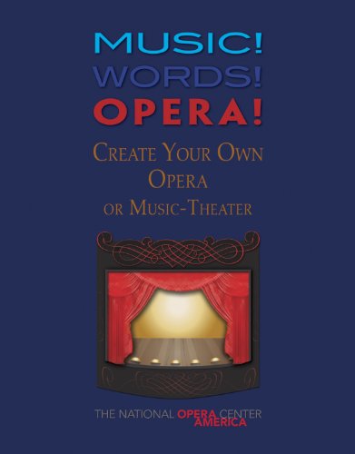 Stock image for Music! Words! Opera! Create Your Own Opera/G8580 for sale by ThriftBooks-Atlanta