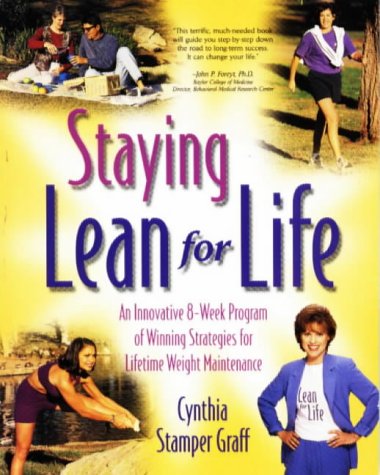 9781580000505: Staying Lean for Life: An Innovative 8-Week Program of Winning Strategies for Lifetime Weight Maintenance