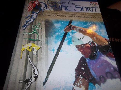 Imagen de archivo de Capture the Olympic Spirit: Discover the Ancient & Modern Olympic Games a la venta por Wonder Book