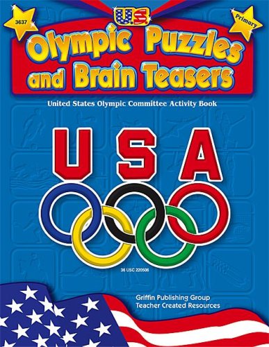 Beispielbild fr U.S. Olympic Puzzles and Brain Teasers (Primary) (United States Olympic Committee Curriculum Series) zum Verkauf von HPB-Emerald