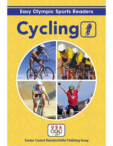 Cycling Reader (Easy Olympic Sports Readers) (9781580001113) by United States Olympic Committee