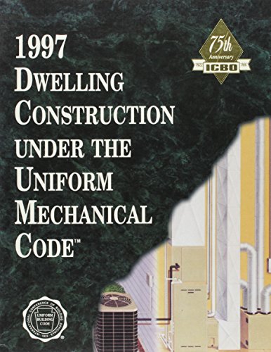 Stock image for 1997 Dwelling Construction Under the Uniform Mechanical Code for sale by Hawking Books