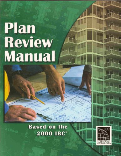 Plan Review Manual: Based On The 2000 Ibc