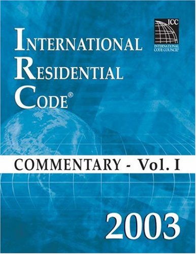 Imagen de archivo de 2003 International Residential Code Commentary Volume 1 a la venta por ThriftBooks-Atlanta