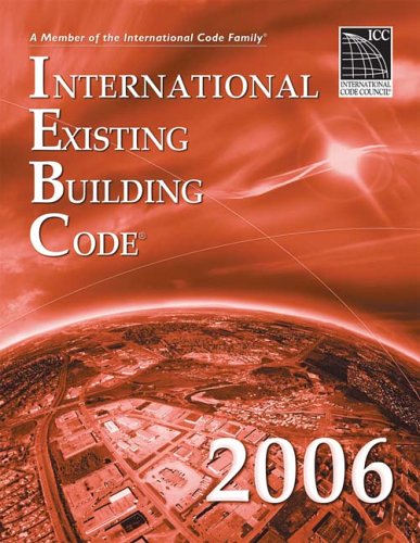 Beispielbild fr 2006 International Existing Building Code (International Code Council Series) zum Verkauf von SecondSale