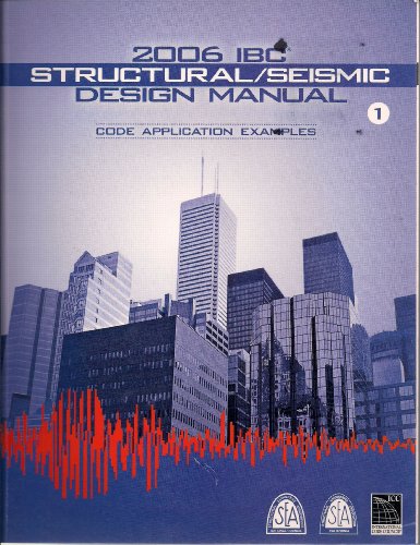 Imagen de archivo de 2006 IBC Structural/Seismic Design Manual Volume 1: Code Application Examples a la venta por HPB-Red